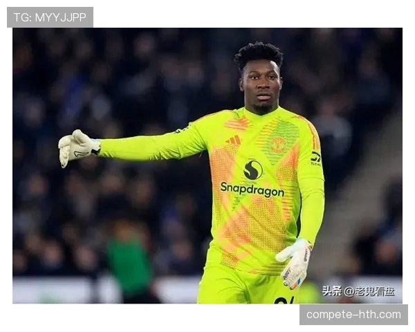 比利时中场奥纳纳近期表现稳健,状态持续提升